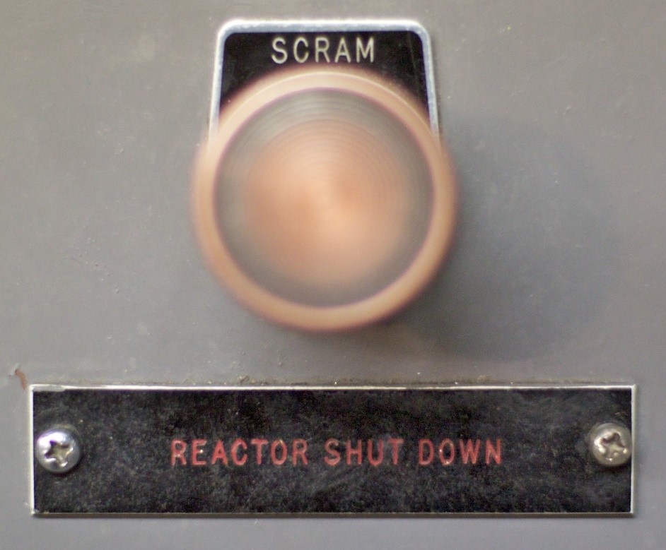 SCRAM - reactor shutdown button